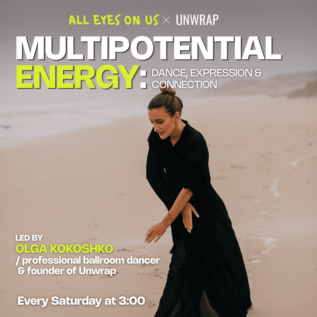 MULTIPOTENTIAL ENERGY: DANCE, EXPRESSION & CONNECTION
