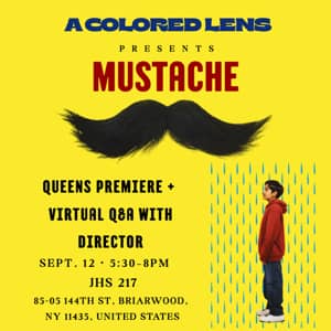 Mustache - Queens Film Screening