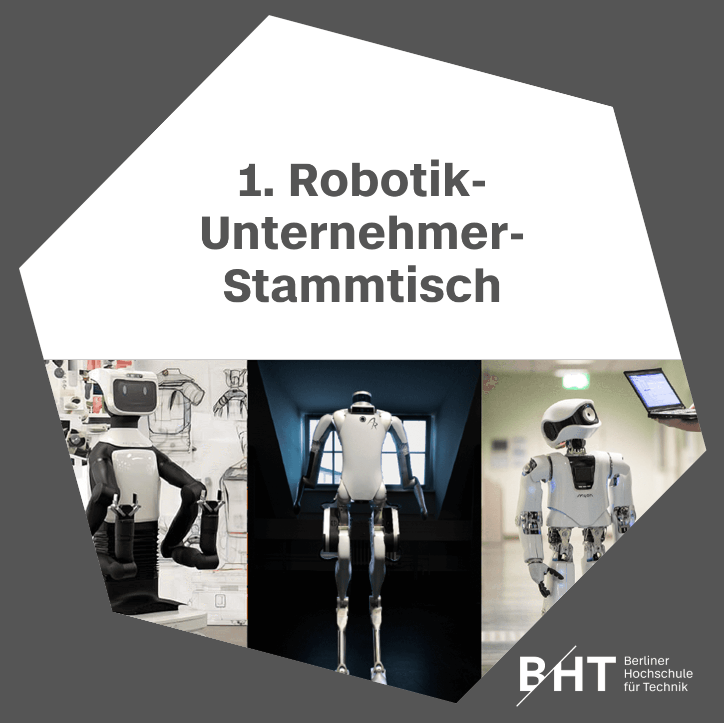 1. Robotik-Unternehmer-Stammtisch