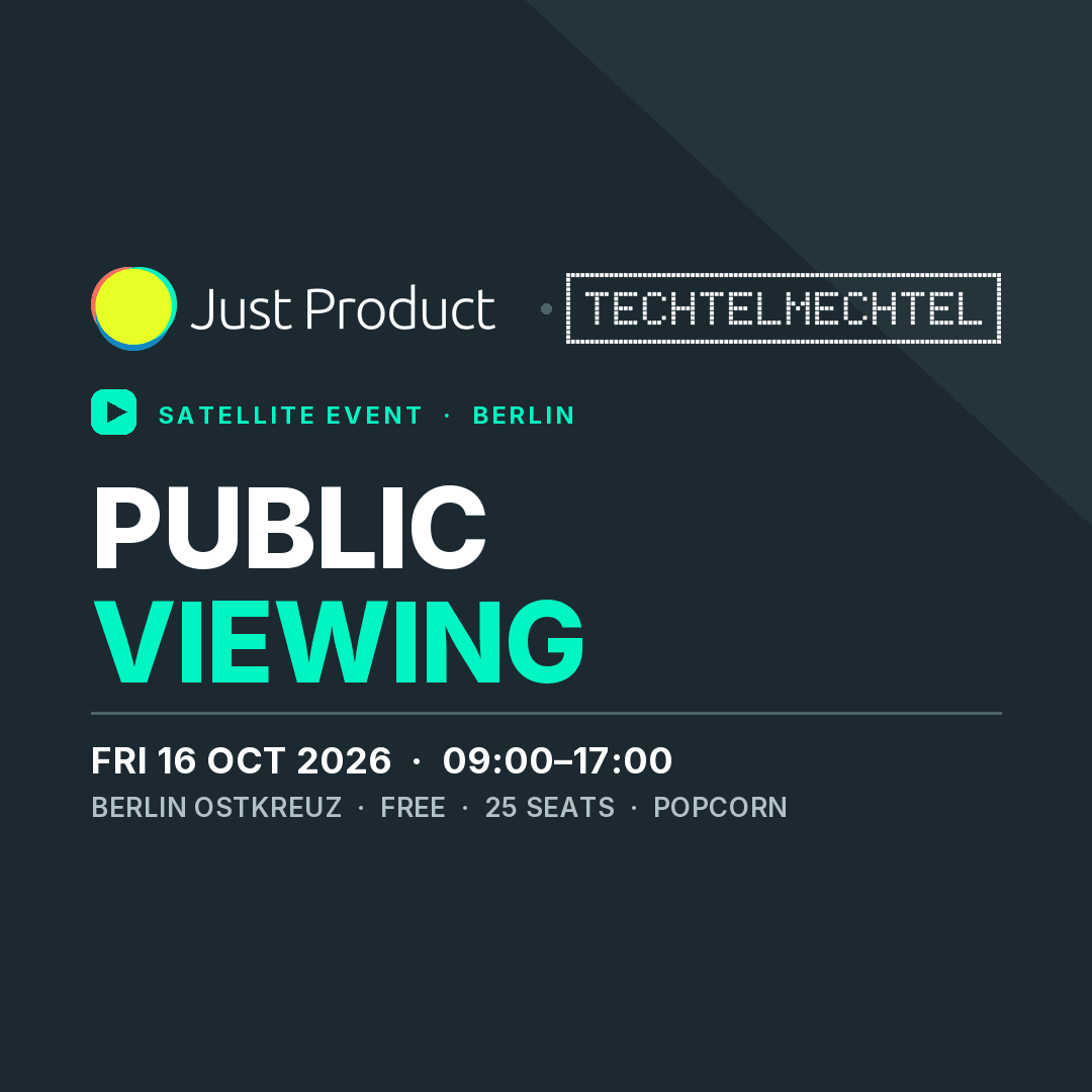 Just Product 2026 - Public Viewing (Berlin Satellite Event)
