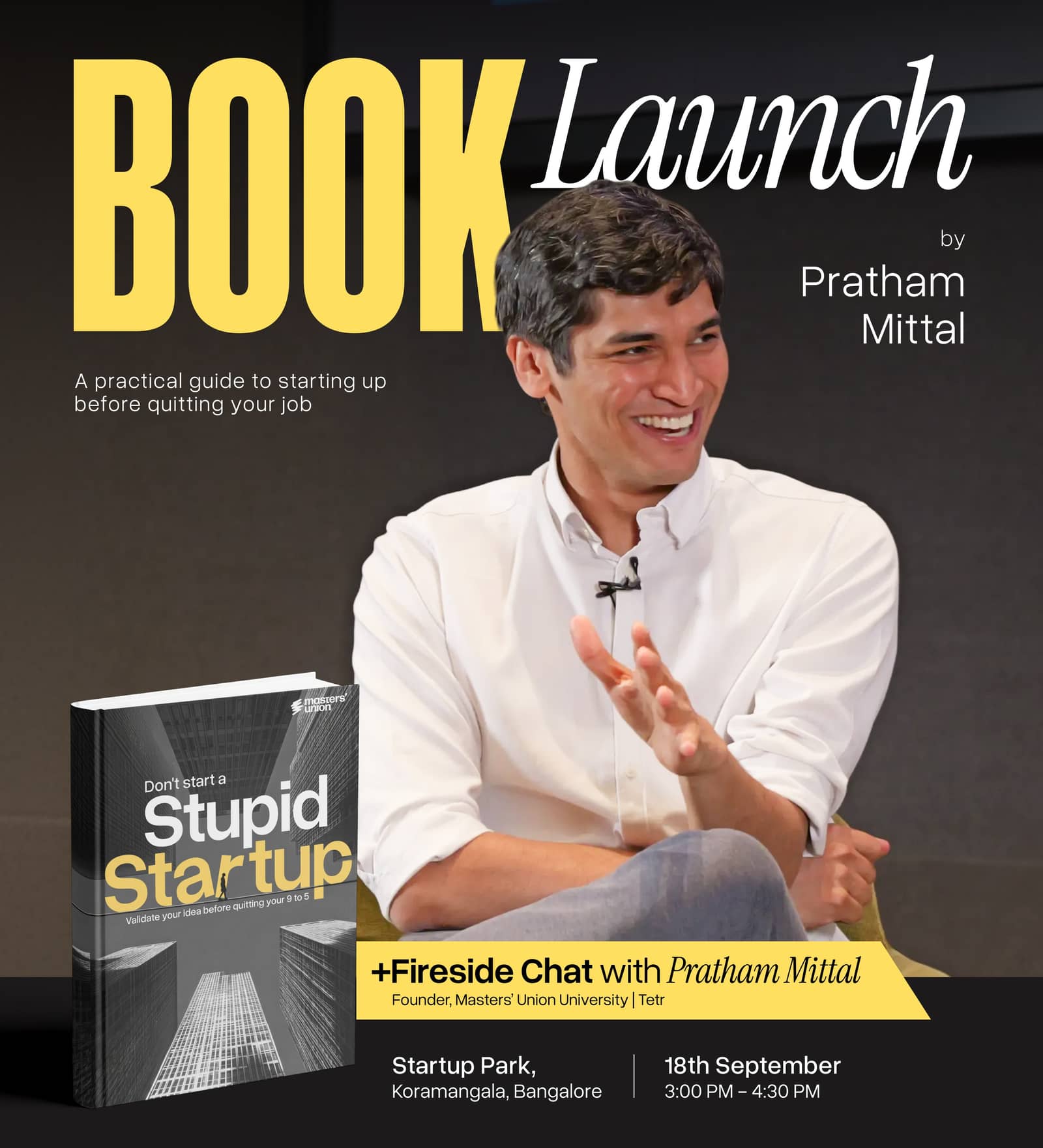 Book Launch: "Don't Start a Stupid Startup" + Fireside Chat with Pratham Mittal