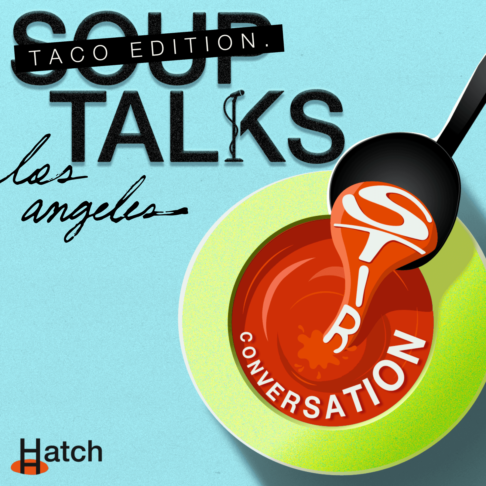 SOUP TALKS: The Taco Edition | Think Outside The Bots.