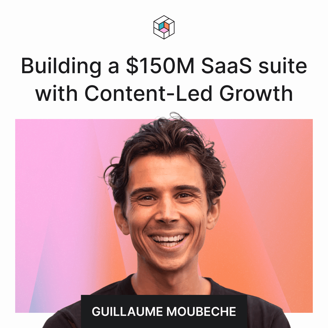 Building a $150M SaaS suite on content — Storytime by Hexa, with Guillaume Moubeche on Founder-Led Growth