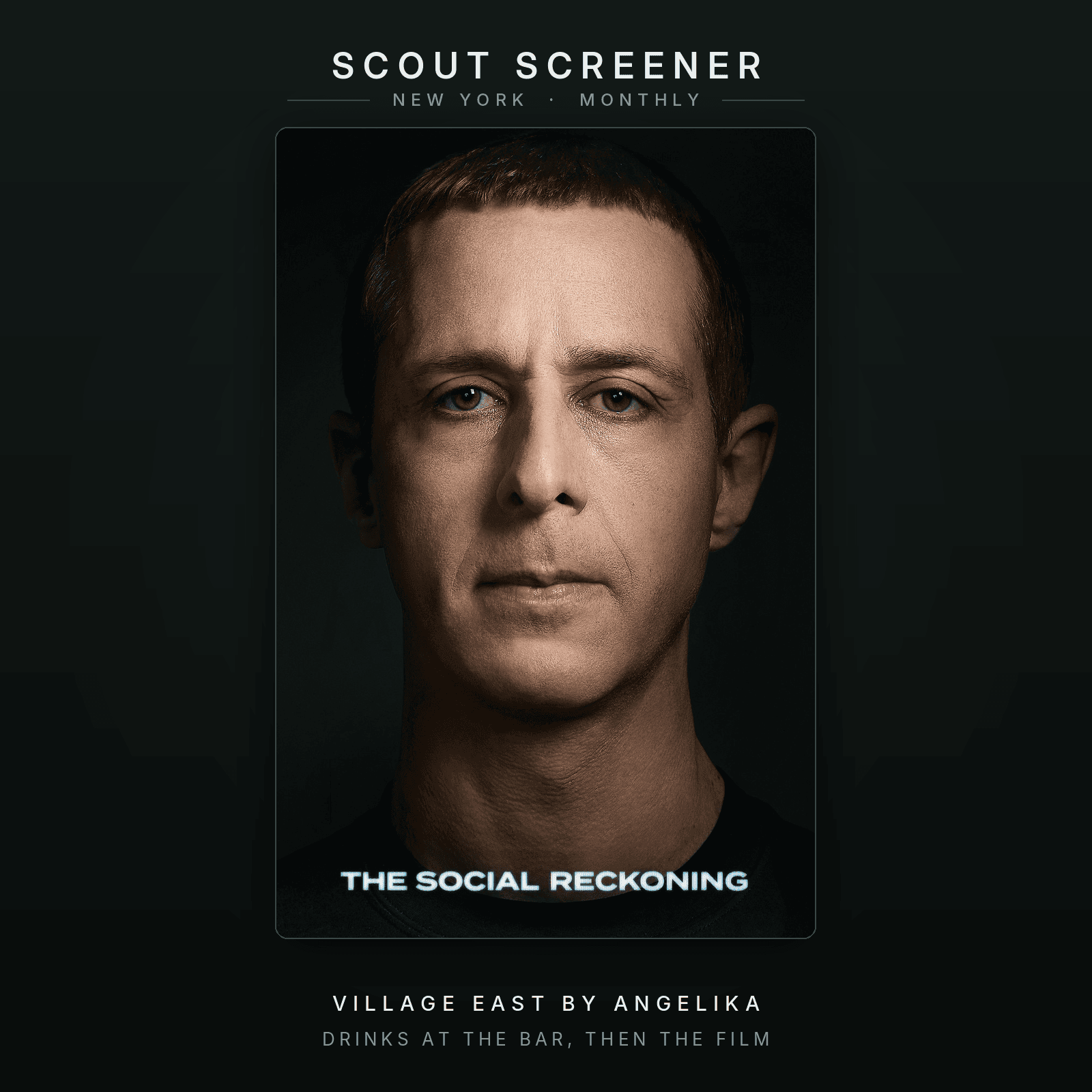 Scout Screener NYC: The Social Reckoning