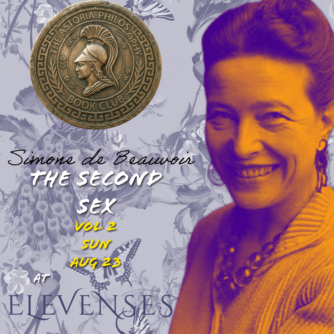 Astoria Philosophy Book Club: The Second Sex (Vol. 2)