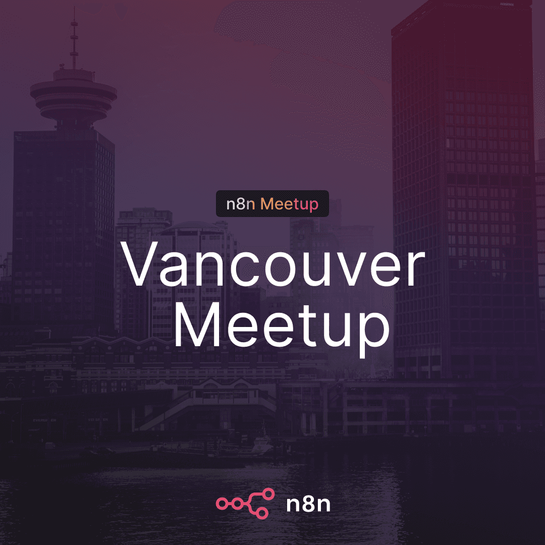 n8n Meetup Vancouver