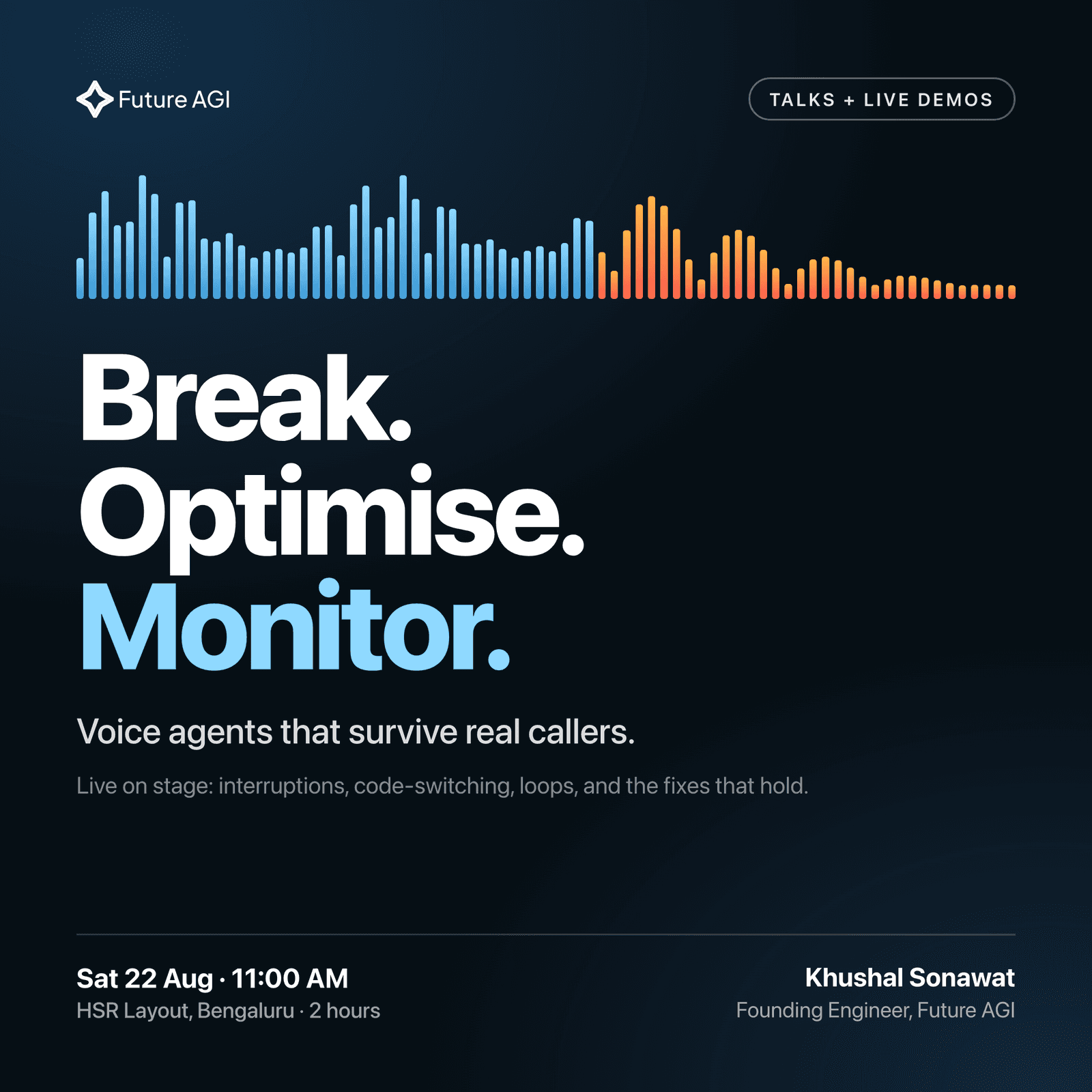 Break, Optimise, Monitor: Preventing Voice Agent Failures in Production (Bangalore)