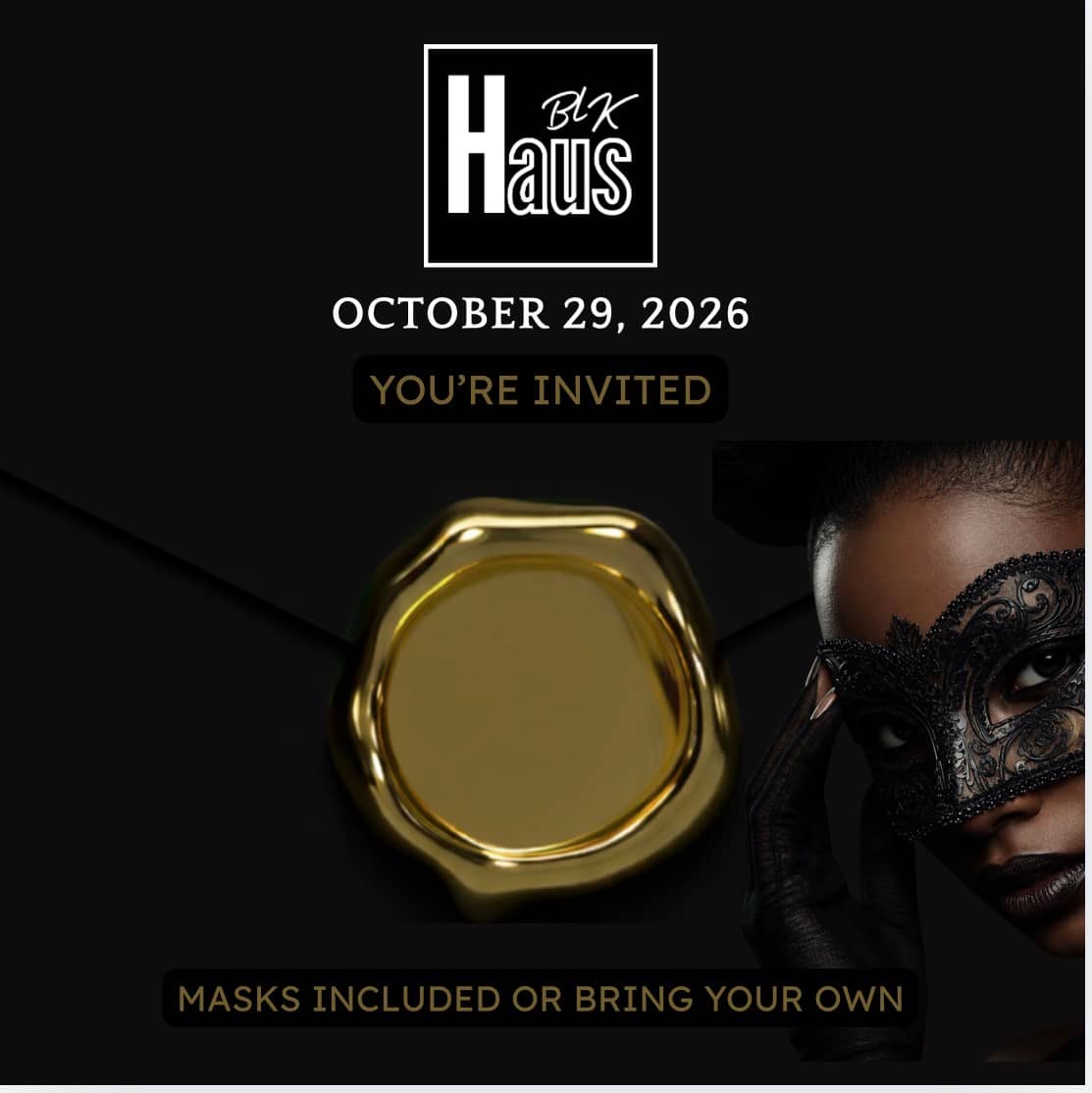 BLK HAUS: The Masquerade