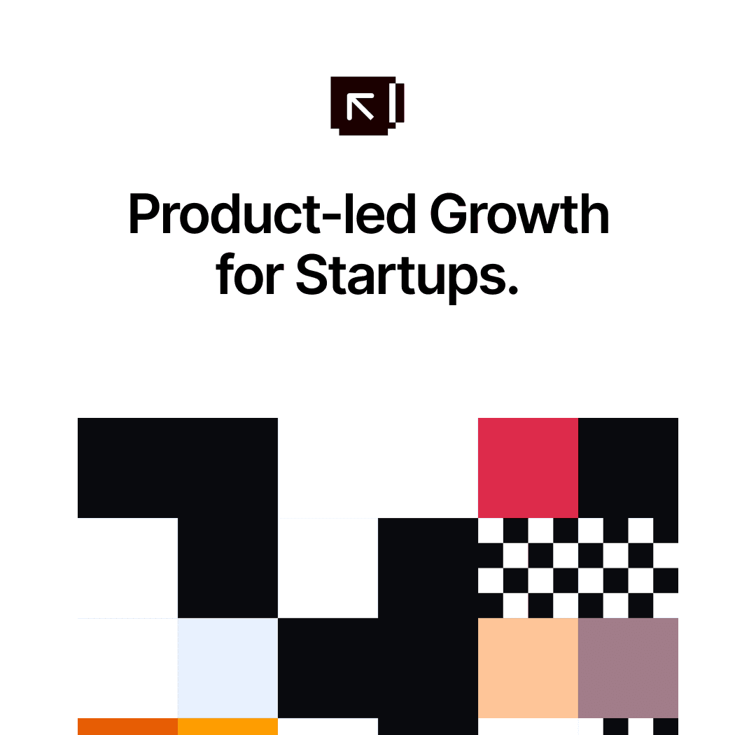 Product-led Growth for Startups