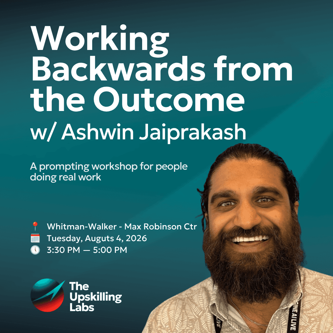 Working Backwards from the Outcome: A prompting workshop for people doing real work