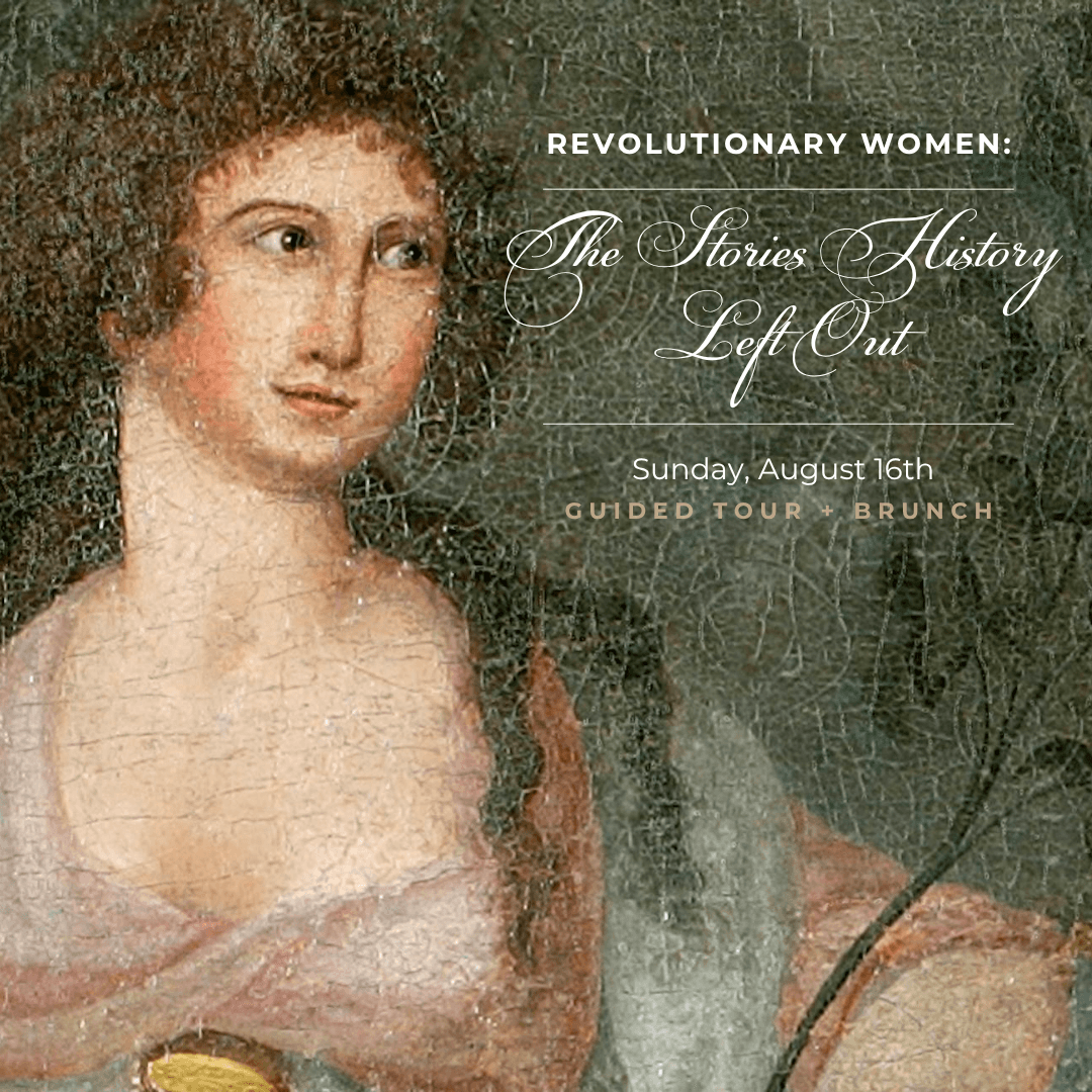 Revolutionary Women: The Stories History Left Out (Tour + Brunch)