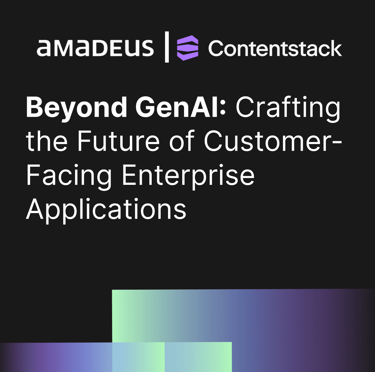 Beyond GenAI: Crafting the Future of Customer-Facing Enterprise Applications by Amadeus and Contenstack - This is a mini Hackathon - Part 2