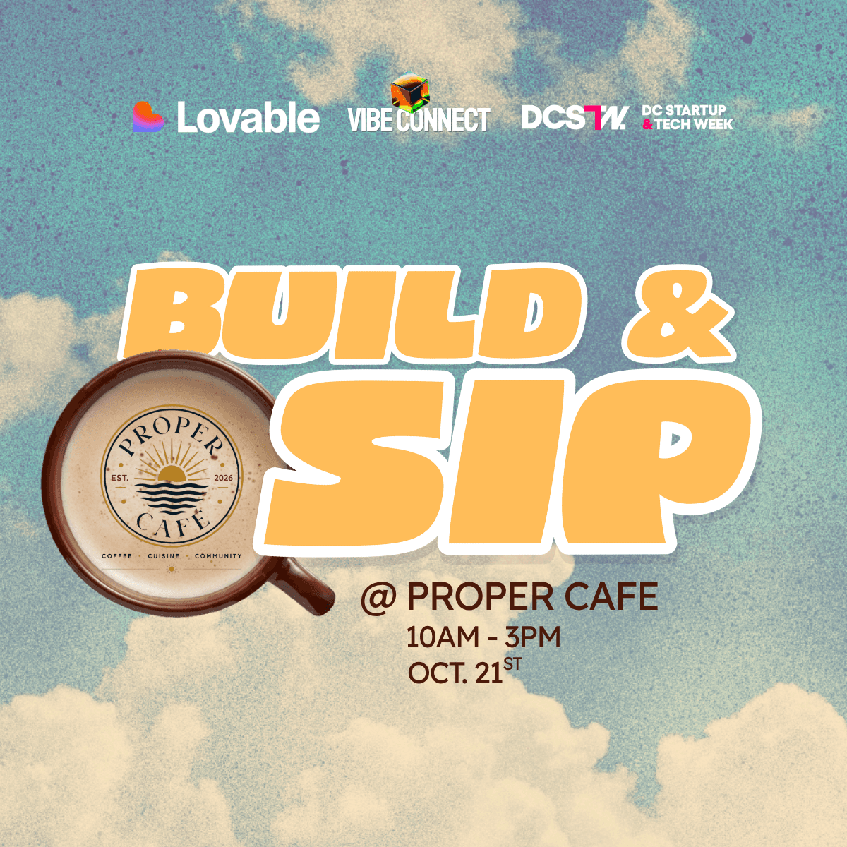 Build & Sip: DCSTW, Vibe Connect & Lovable