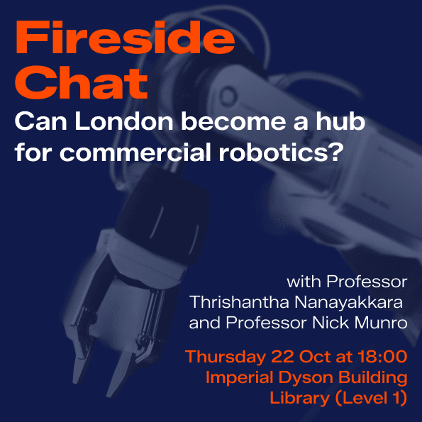 Fireside Chat - Can London become a Hub for Commercial Robotics?