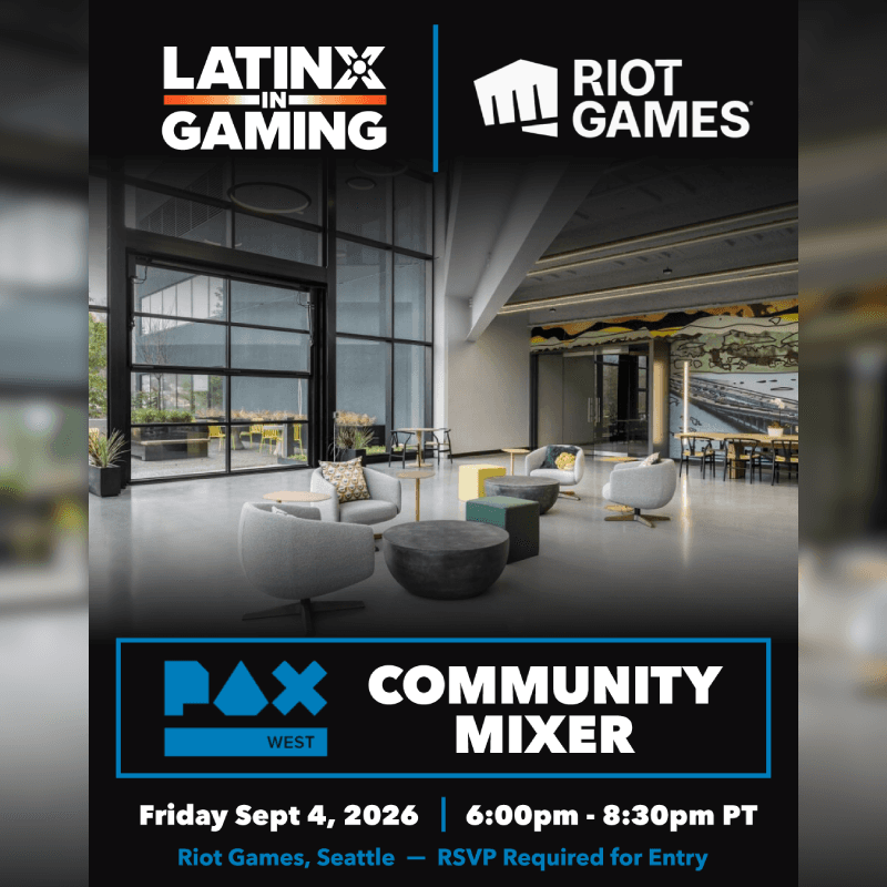 Latinx in Gaming x Riot Games, Seattle Mixer