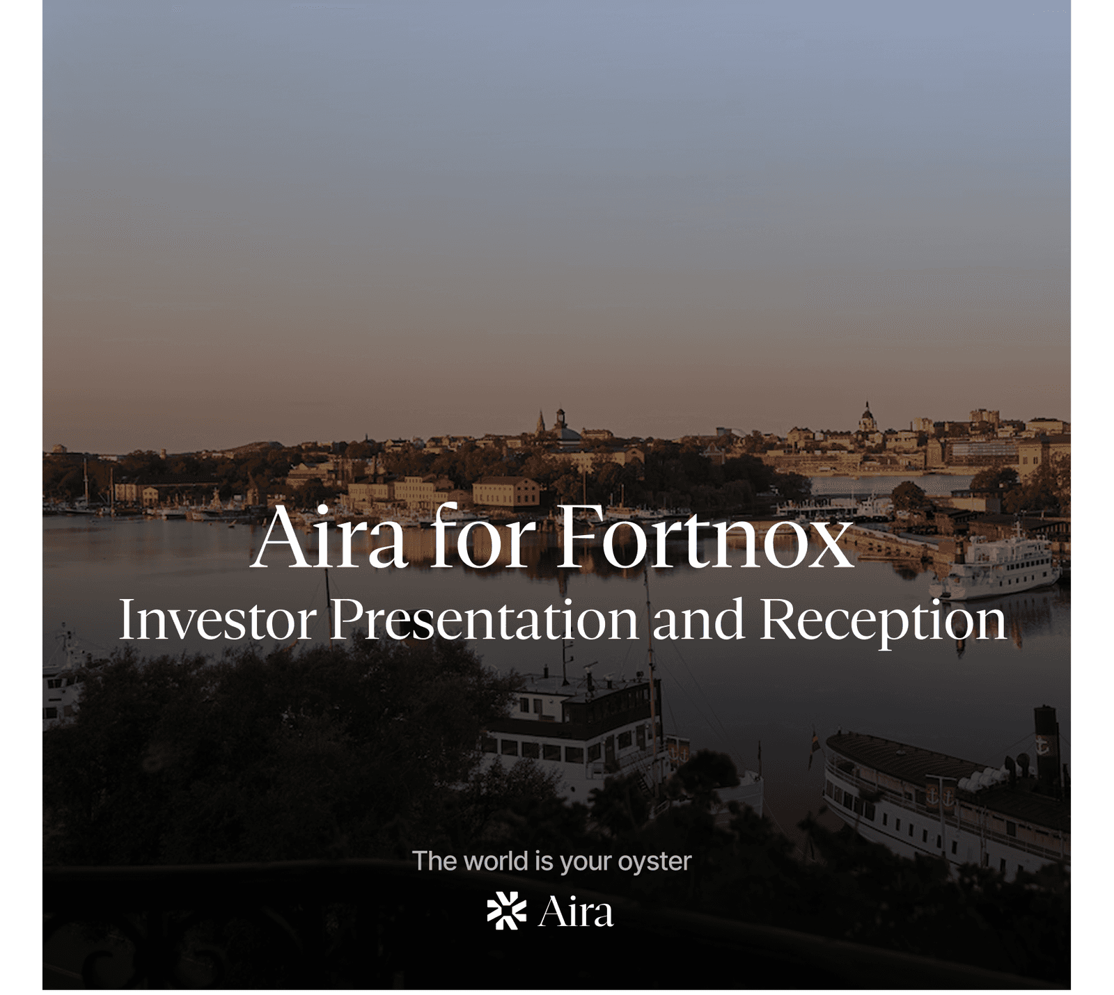 Aira for Fortnox: Investor Presentation and Reception