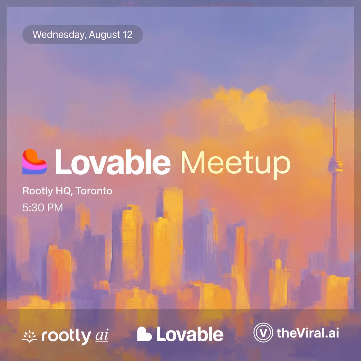 Lovable Meetup Toronto (Aug) w/ The Viral AI & Rootly AI