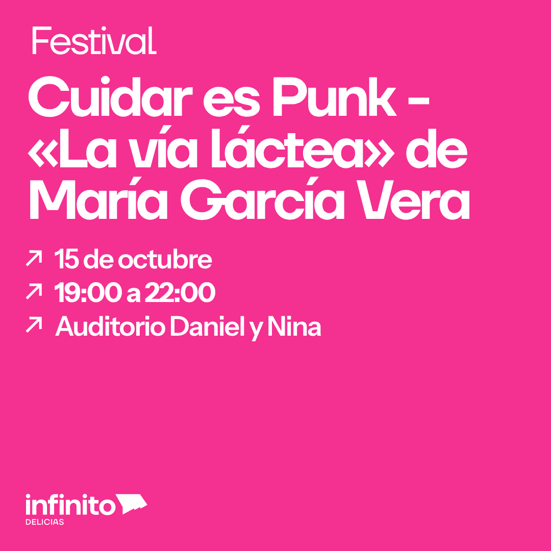 Festival Cuidar es Punk - «La vía láctea» de María García Vera