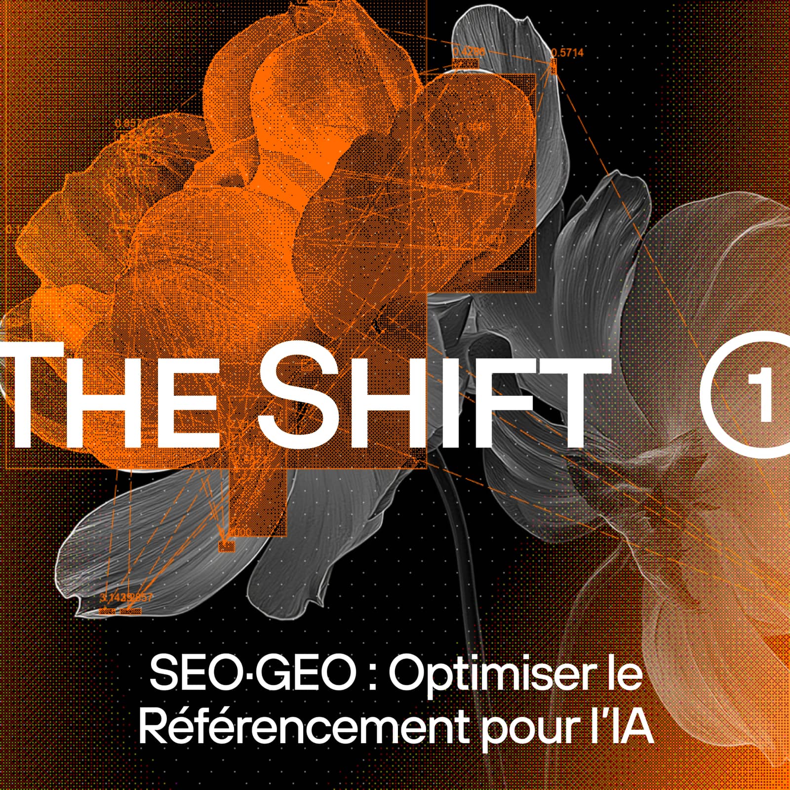 The Shift — SEO/GEO : Optimiser le Référencement pour l'IA