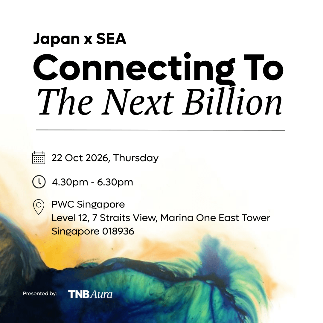 Japan x Southeast Asia — Connecting To The Next Billion