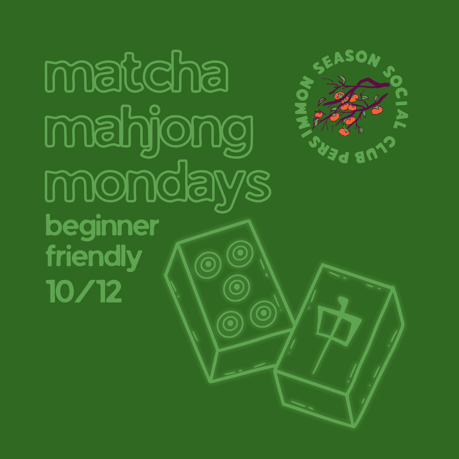 matcha mahjong mondays at leaflet