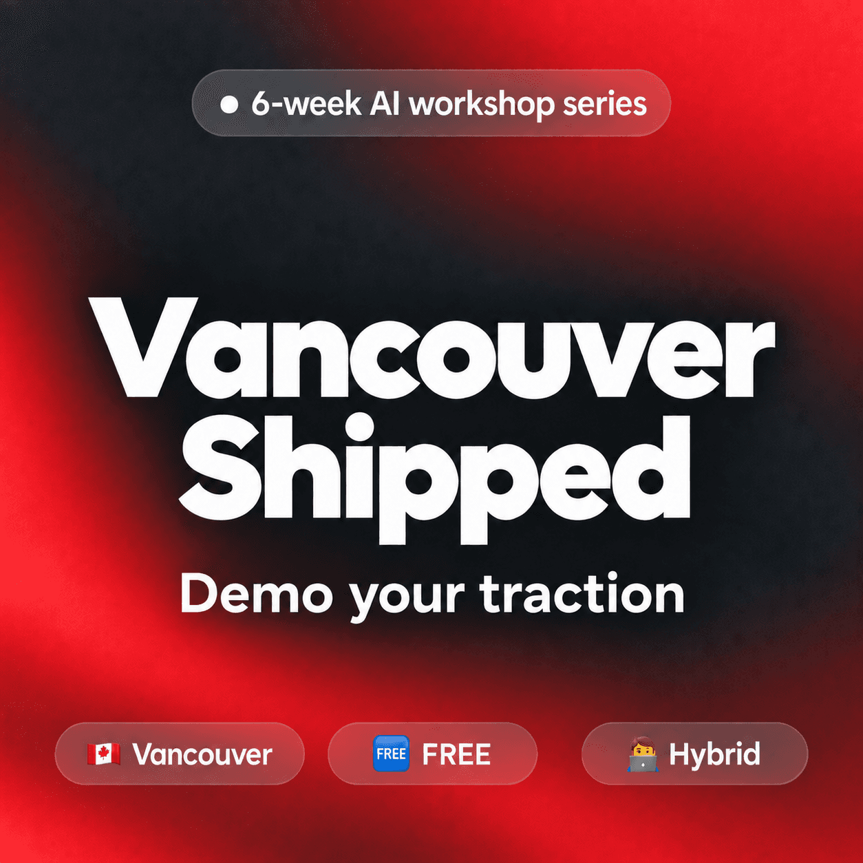 Vancouver Shipped | Demo your traction