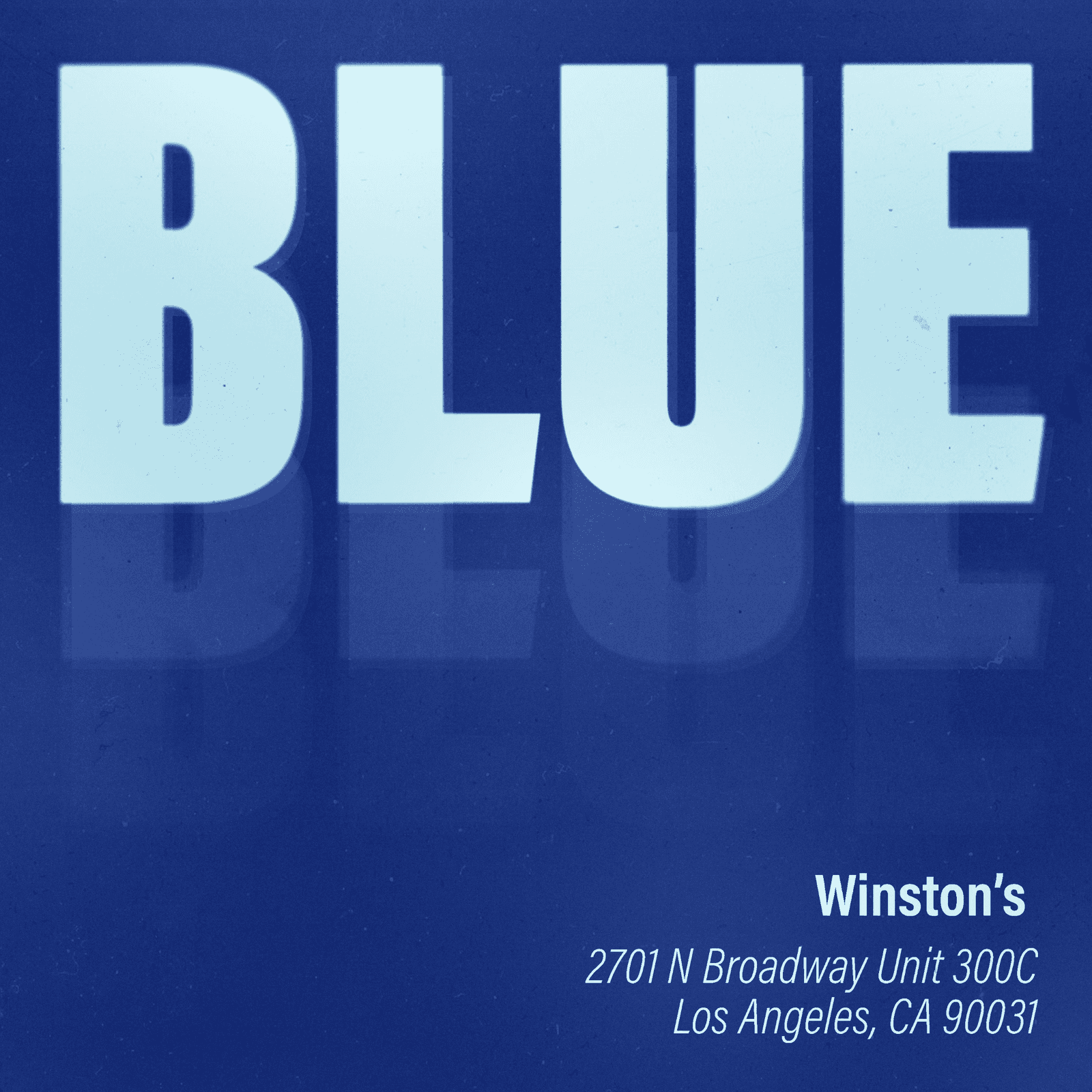 Blue: Open Call @ Winston's