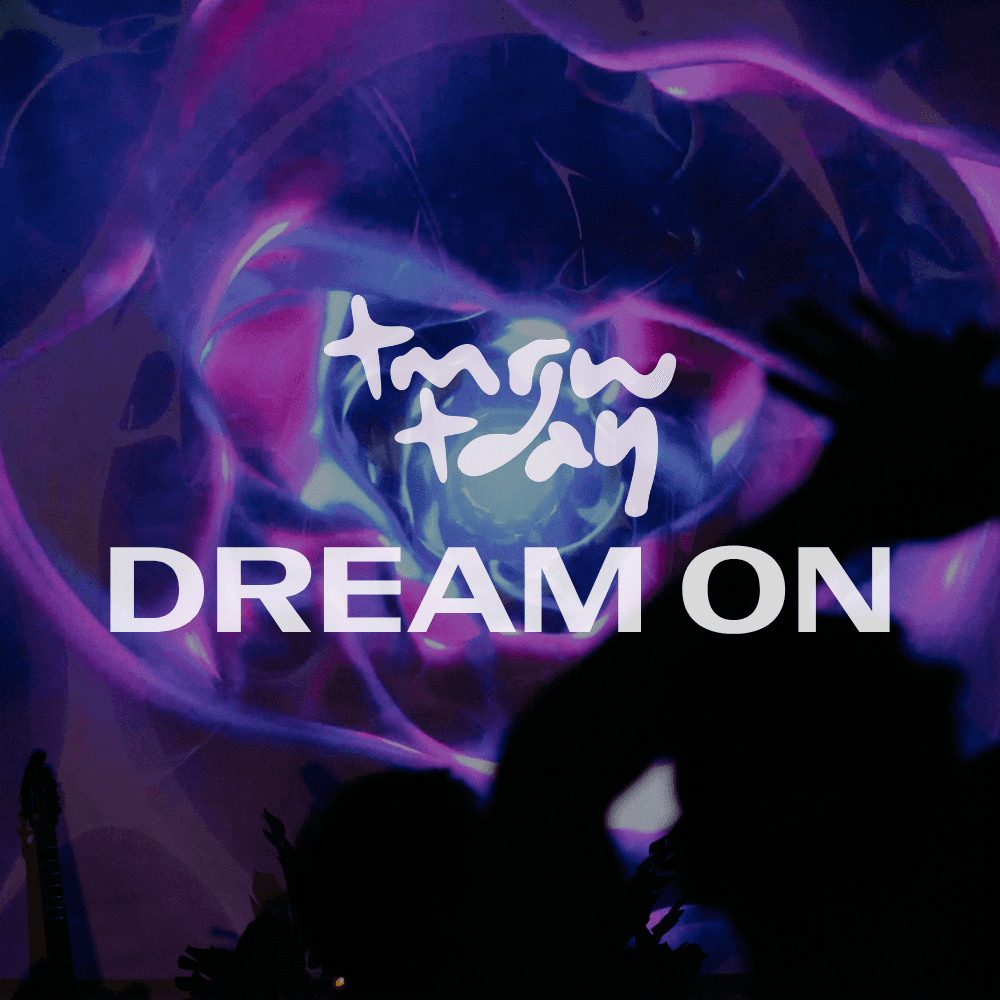 Dream On | Tmrw.Tday & Dream Camp Reunion
