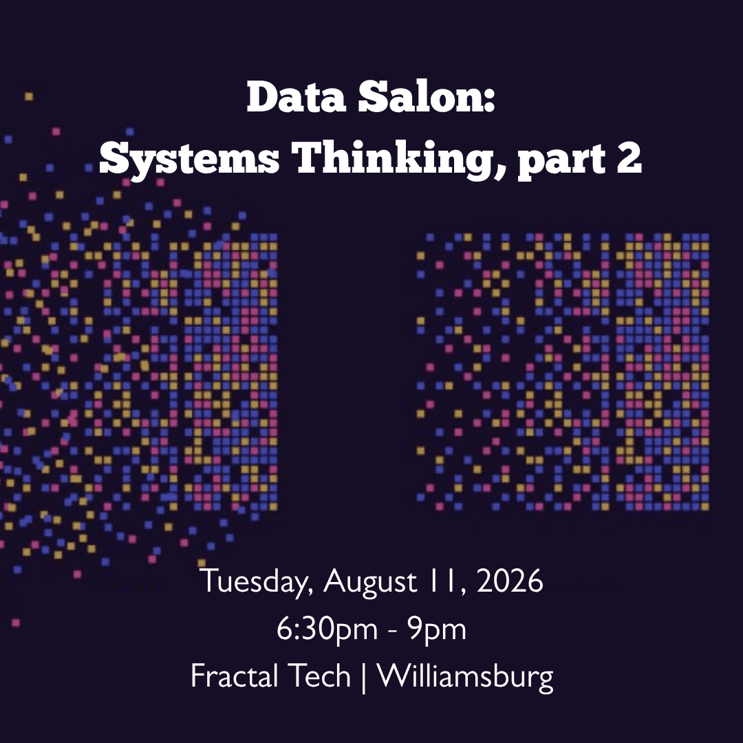 Data Salon: Systems Thinking, part 2
