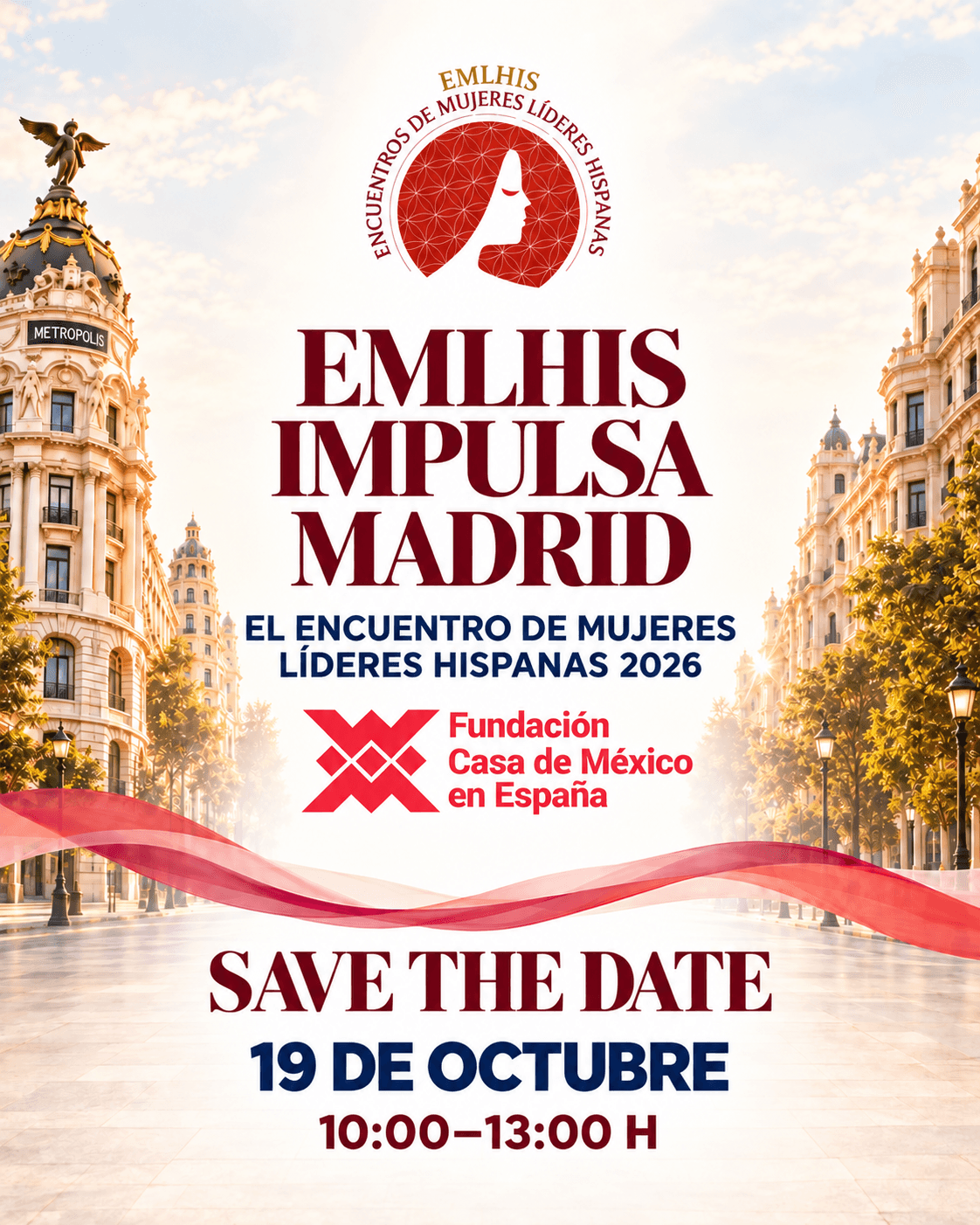 EMLHIS IMPULSA MADRID : FUNDACIÓN CASA MÉXICO EN ESPAÑA. - LIDERAZGO , INFLUENCIA Y TALENTO