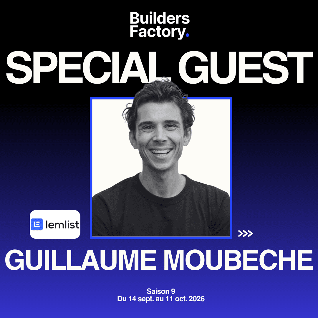 Guillaume Moubeche (Lemlist) @BuildersFactory
