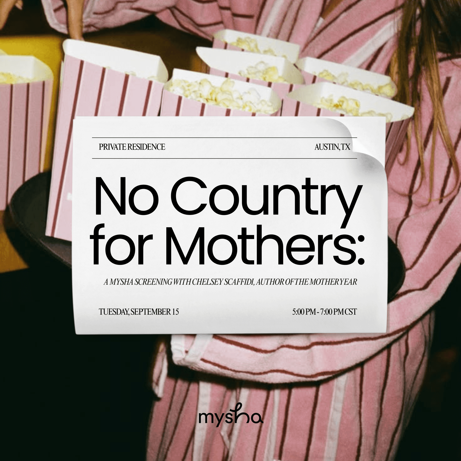 ATX: No Country for Mothers: A Mysha Screening with Chelsey Scaffidi, Author of The Mother Year
