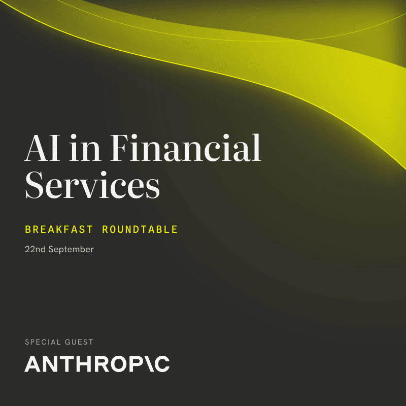 Breakfast with Anthropic - AI in Financial Services
