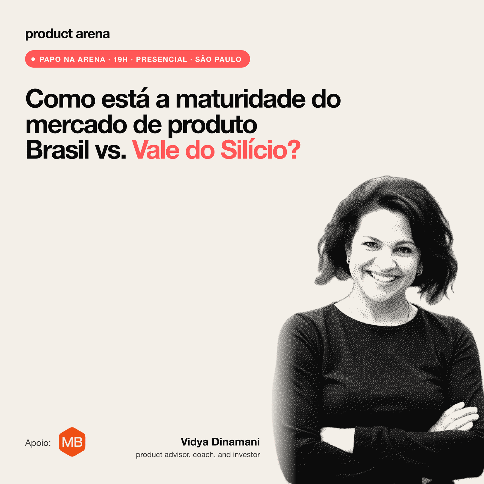 Talk at Arena with Vidya Dinamani — product advisor, coach, and investor
