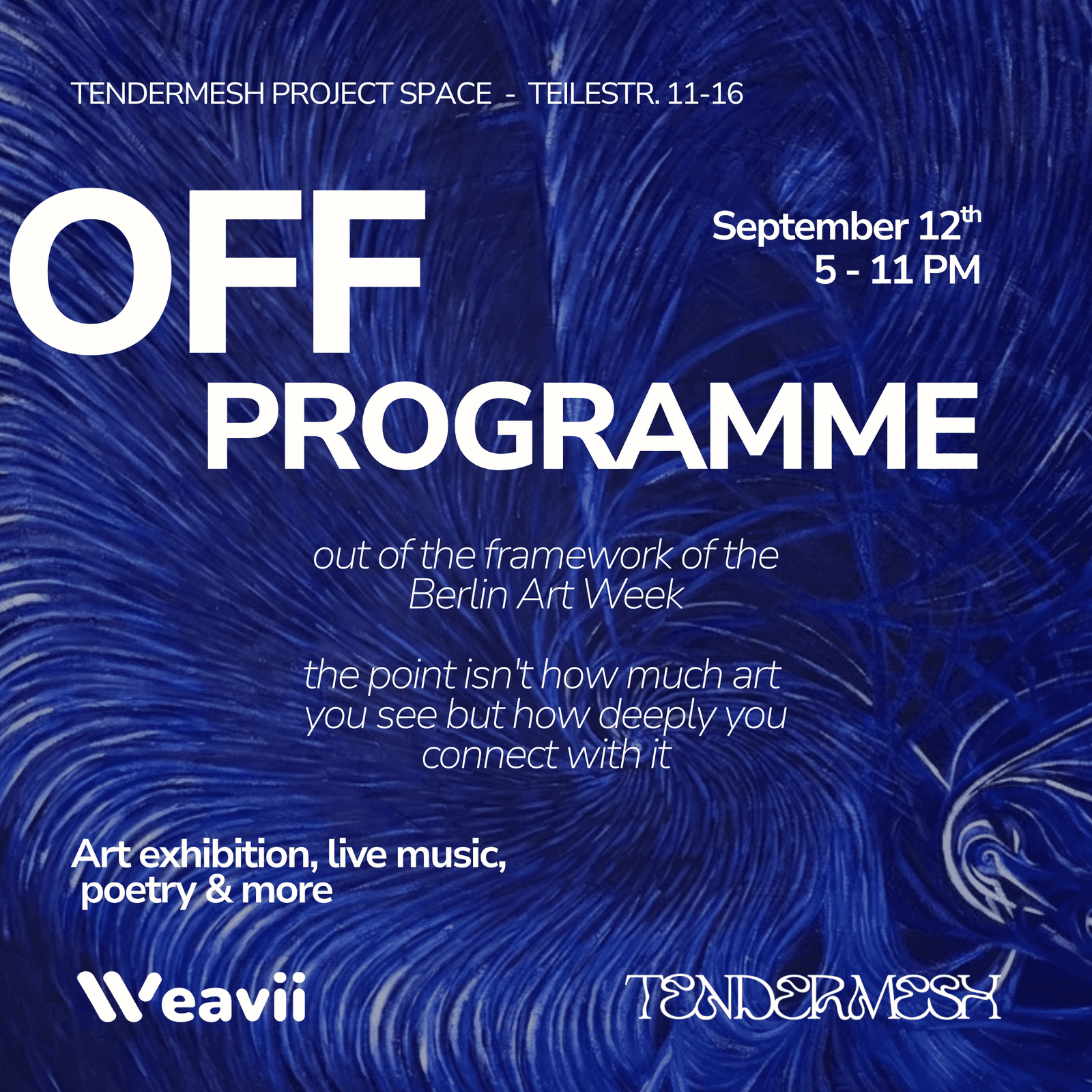 Weavii x Tendermesh present: Off Programme