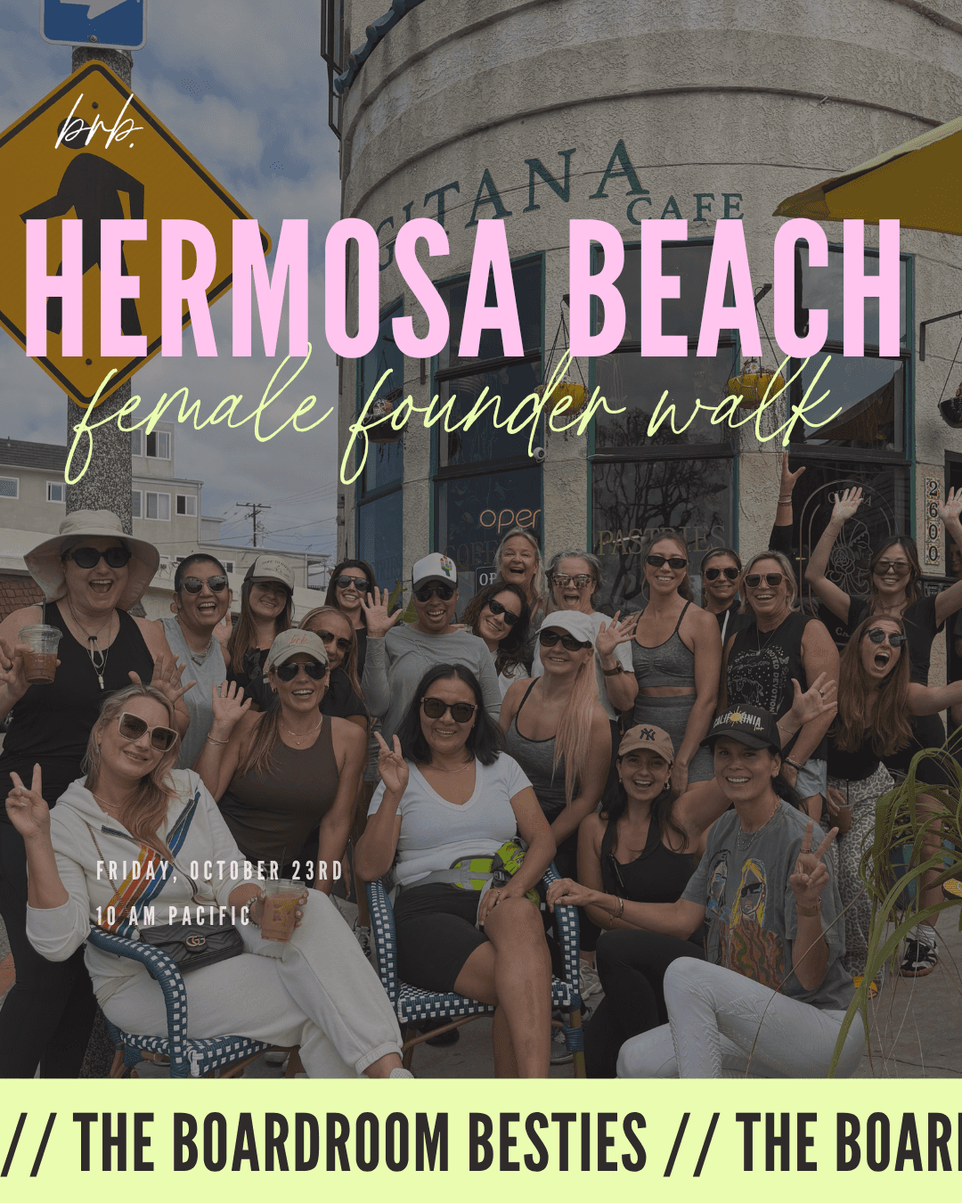 The Boardroom Besties Female Founders Walk Hermosa Beach (Los Angeles)