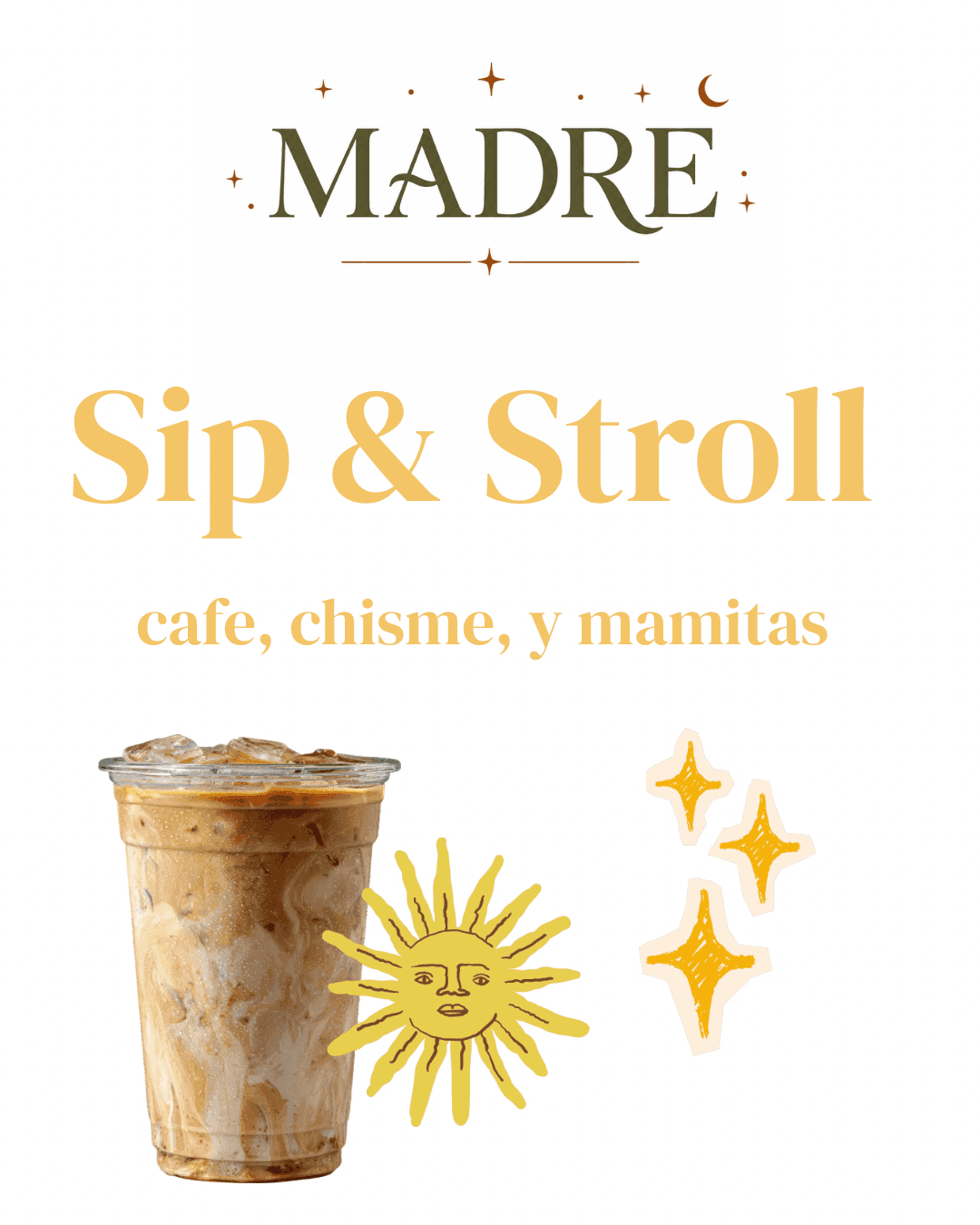 MADRE SIP & STROLL