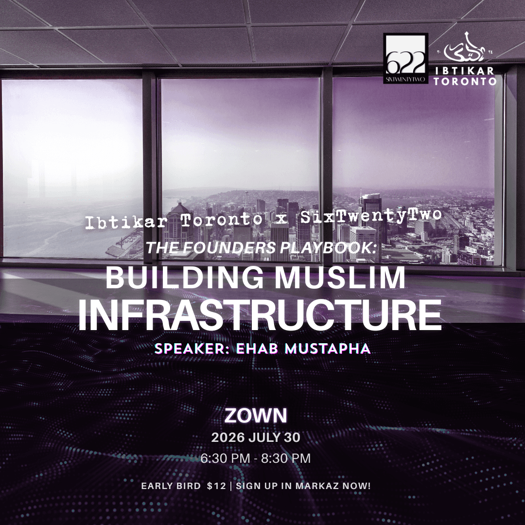 The Founder's Playbook : Building Muslim Infrastructure