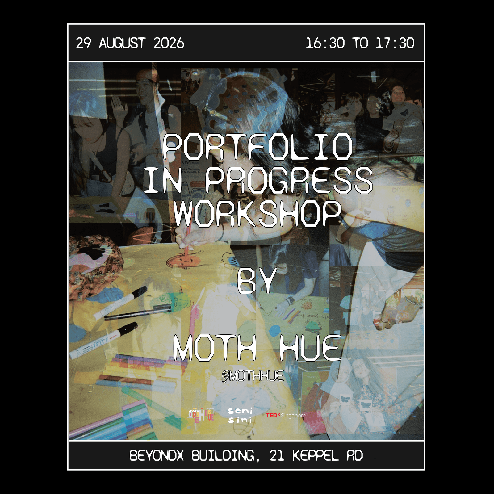 PORTFOLIO IN PROGRESS WORKSHOP BY MOTH HUE @TEDXSingapore Open House