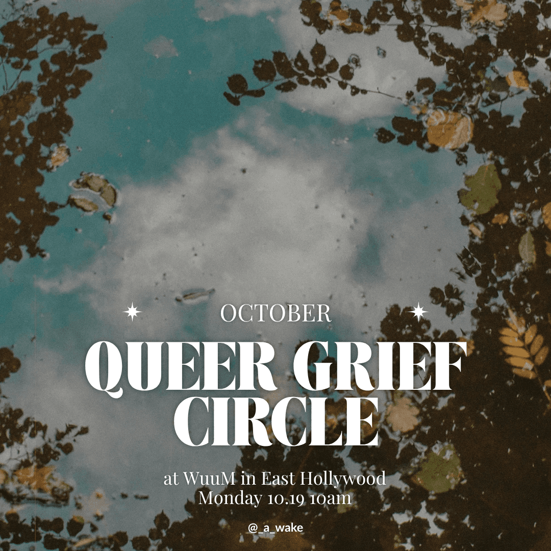 Queer Grief Circle