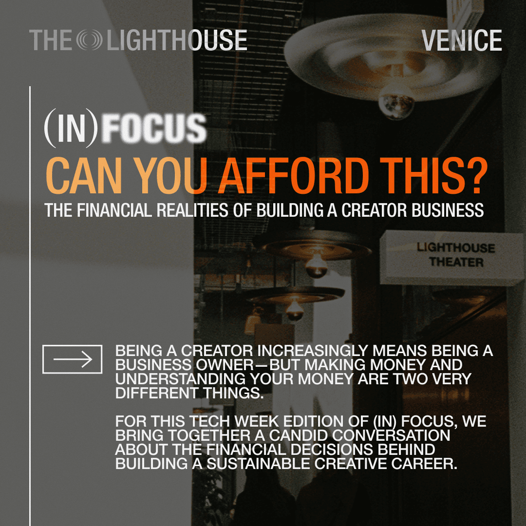 (IN) FOCUS: Can You Afford This? The Financial Realities of Building a Creator Business