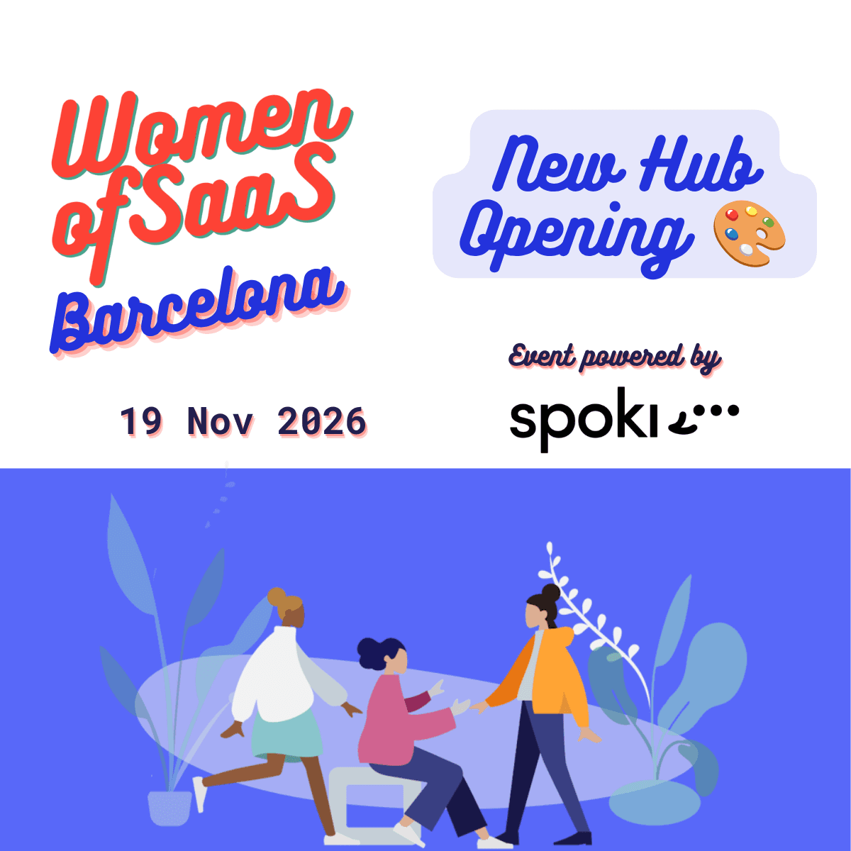 Women of SaaS Barcelona – Hub Opening Event ✨