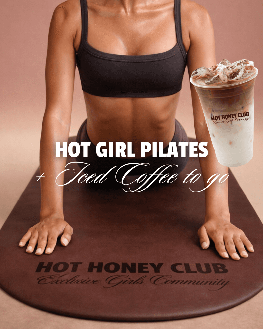 HOT GIRL PILATES x ICED COFFEE