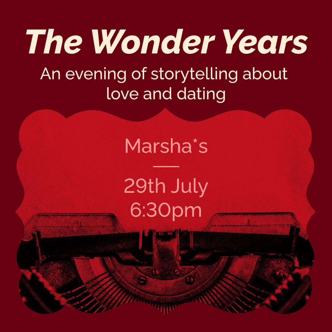 The Wonder Years -- Dating Stories from Another Place and Time
