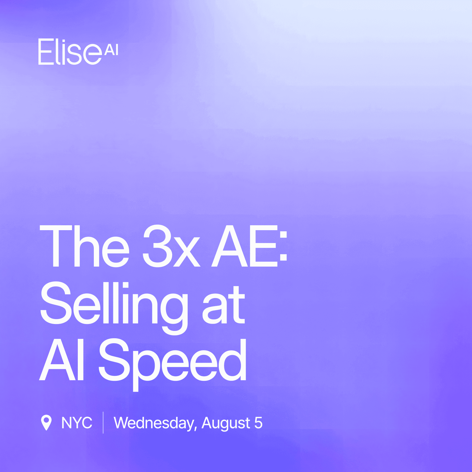 The 3x AE: Selling at AI Speed (NYC)