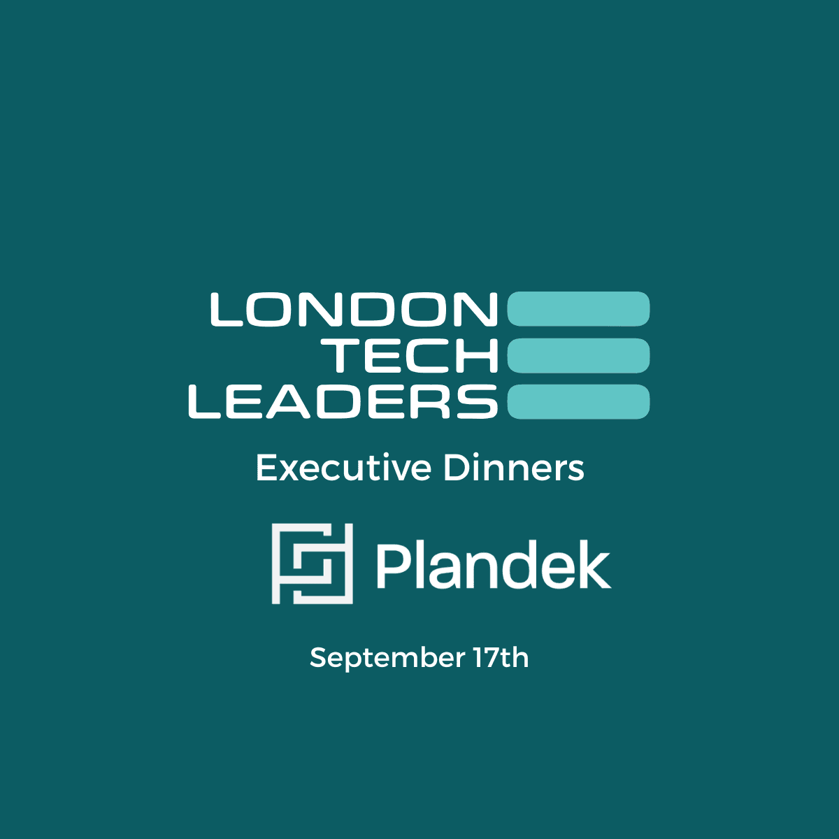 London Tech Leaders Executive Dinner - The CTO Confidence Gap
