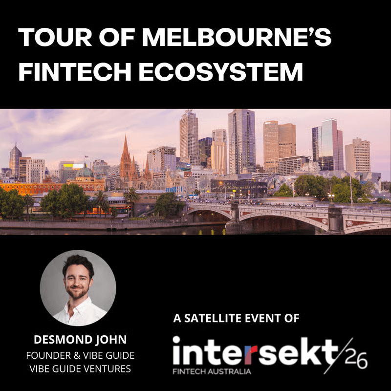 Tour of Melbourne's Fintech Ecosystem (Official Intersekt Side Event)