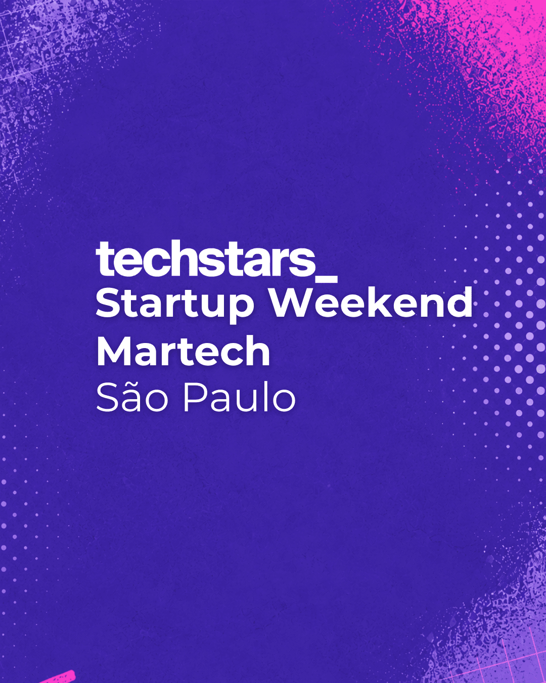 Techstars Startup Weekend Martech São Paulo