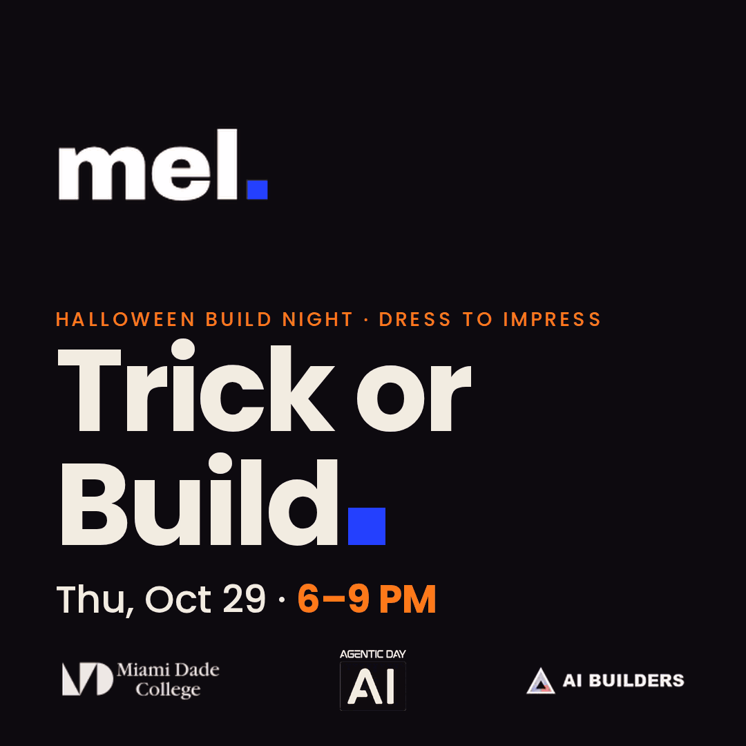 Trick or Build: Mel × Prompt Anything × AI Builders