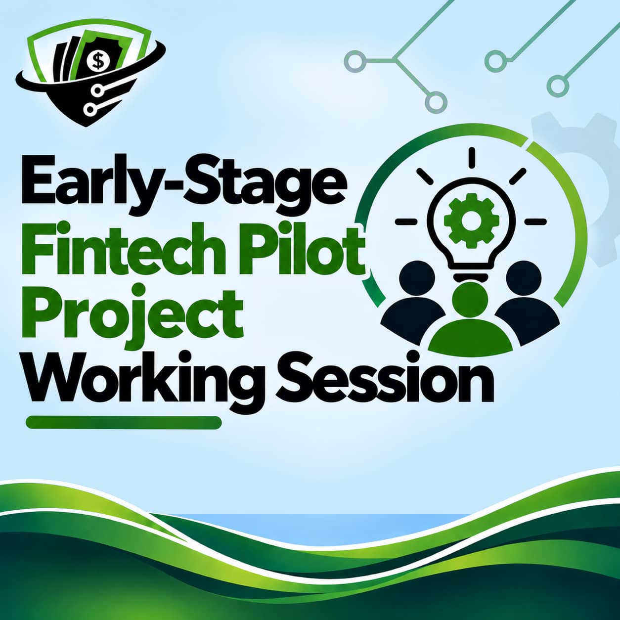 Early-Stage Fintech Pilot Project Working Session